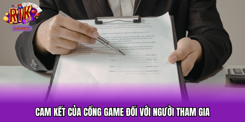 Cam kết của cổng game đối với người tham gia