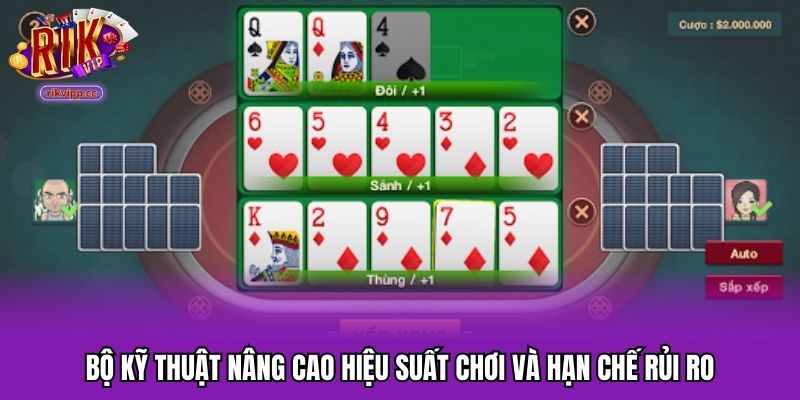 Bộ kỹ thuật nâng cao hiệu suất chơi và hạn chế rủi ro