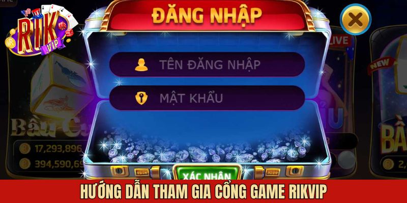 Hướng dẫn người chơi tham gia cổng game Rikvip hot nhất 2025